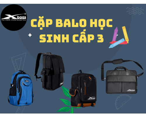 Cặp balo học sinh cấp 3. Shop bán balo cặp sách cấp 3 đẹp nhất Cặp balo học sinh cấp 3. Shop bán balo cặp sách cấp 3 đẹp nhất