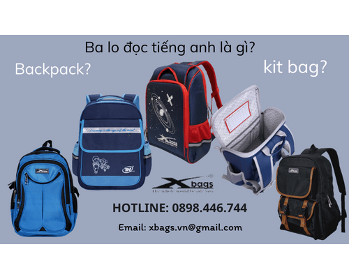 Ba lo đọc tiếng anh là gì? Những từ tiếng anh trong ngành balo túi xách Ba lo đọc tiếng anh là gì? Những từ tiếng anh trong ngành balo túi xách