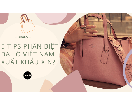 5 TIPS phân biệt ba lô việt nam xuất khẩu xịn? Xbags.Vn|CHUYÊN BALO-TÚI XÁCH–VALI ĐẸP 5 TIPS phân biệt ba lô việt nam xuất khẩu xịn? Xbags.Vn|CHUYÊN BALO-TÚI XÁCH–VALI ĐẸP