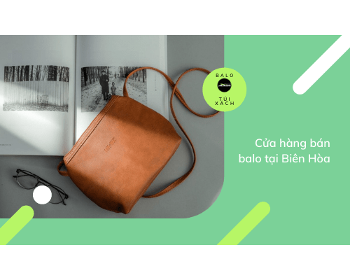 Cửa hàng bán balo tại Biên Hòa XỊN nhất.  Cửa hàng bán balo tại Biên Hòa XỊN nhất.