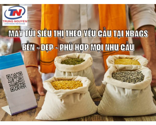 May Túi Siêu Thị Theo Yêu Cầu tại Xbags – Bền Đẹp, Phù Hợp Mọi Nhu Cầu May Túi Siêu Thị Theo Yêu Cầu tại Xbags – Bền Đẹp, Phù Hợp Mọi Nhu Cầu