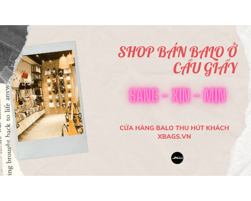 Shop bán balo ở cầu giấy SANG - XỊN - MỊN cho các bạn nào cần.  Shop bán balo ở cầu giấy SANG - XỊN - MỊN cho các bạn nào cần.