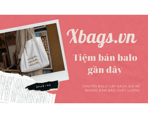 Các mẹo tia các tiệm bán balo gần đây xinh mà uy tín.  Các mẹo tia các tiệm bán balo gần đây xinh mà uy tín.